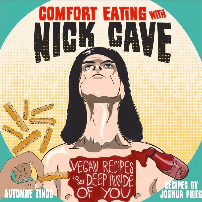Comfort Eating With Nick Cave: Vegan Recipes