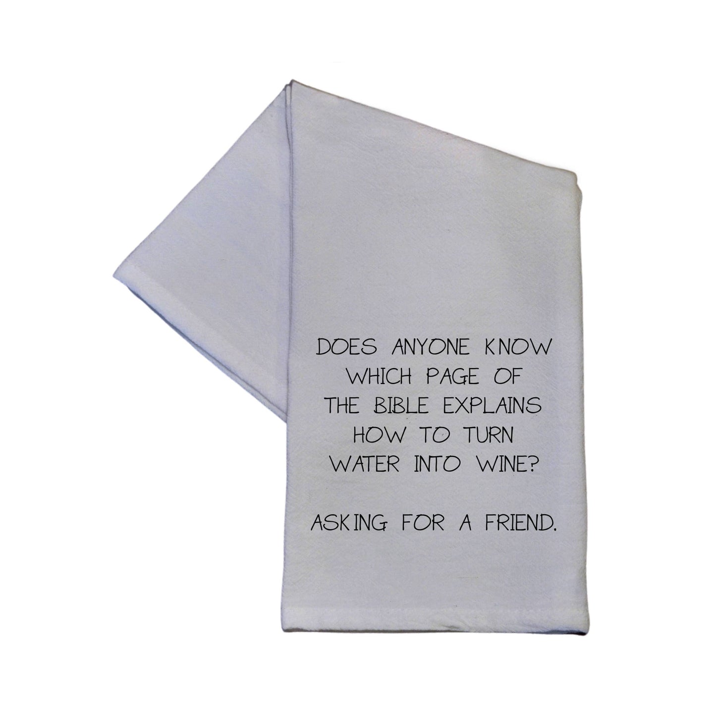 Does Anyone Know Which Page Of The Bible Explains How To Turn Water Into Wine? Stove For Display Only - 100% Crinkled Cotton Gray Flour Sack Tea Towel Funny Dish Towel