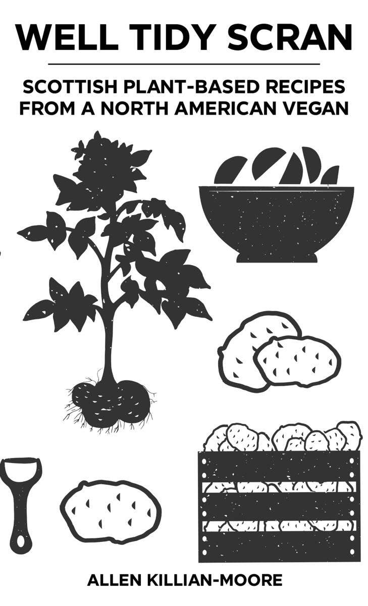 Well Tidy Scran: Scottish Plant-Based Recipes (Zine)