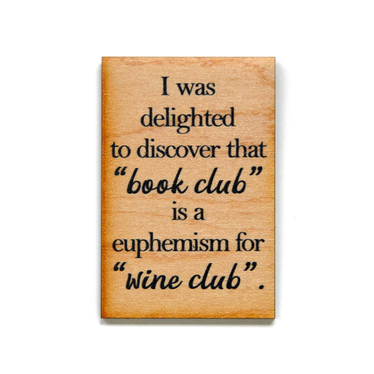 Funny Wood Magnet - Book Club Wine Club Wooden Magnet